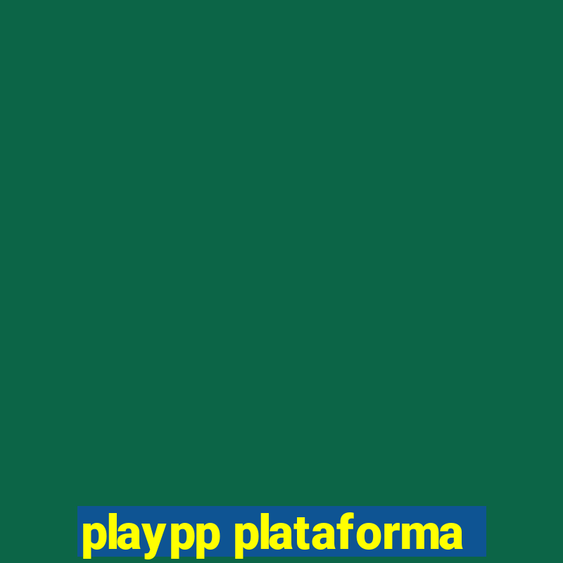 playpp plataforma